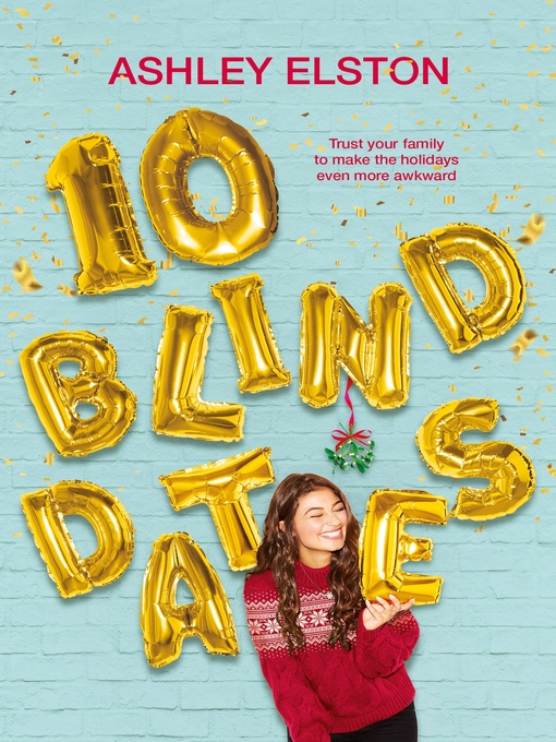 Title details for 10 Blind Dates by Ashley Elston - Available